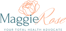 Maggie Rose, Your Total Health Advocate